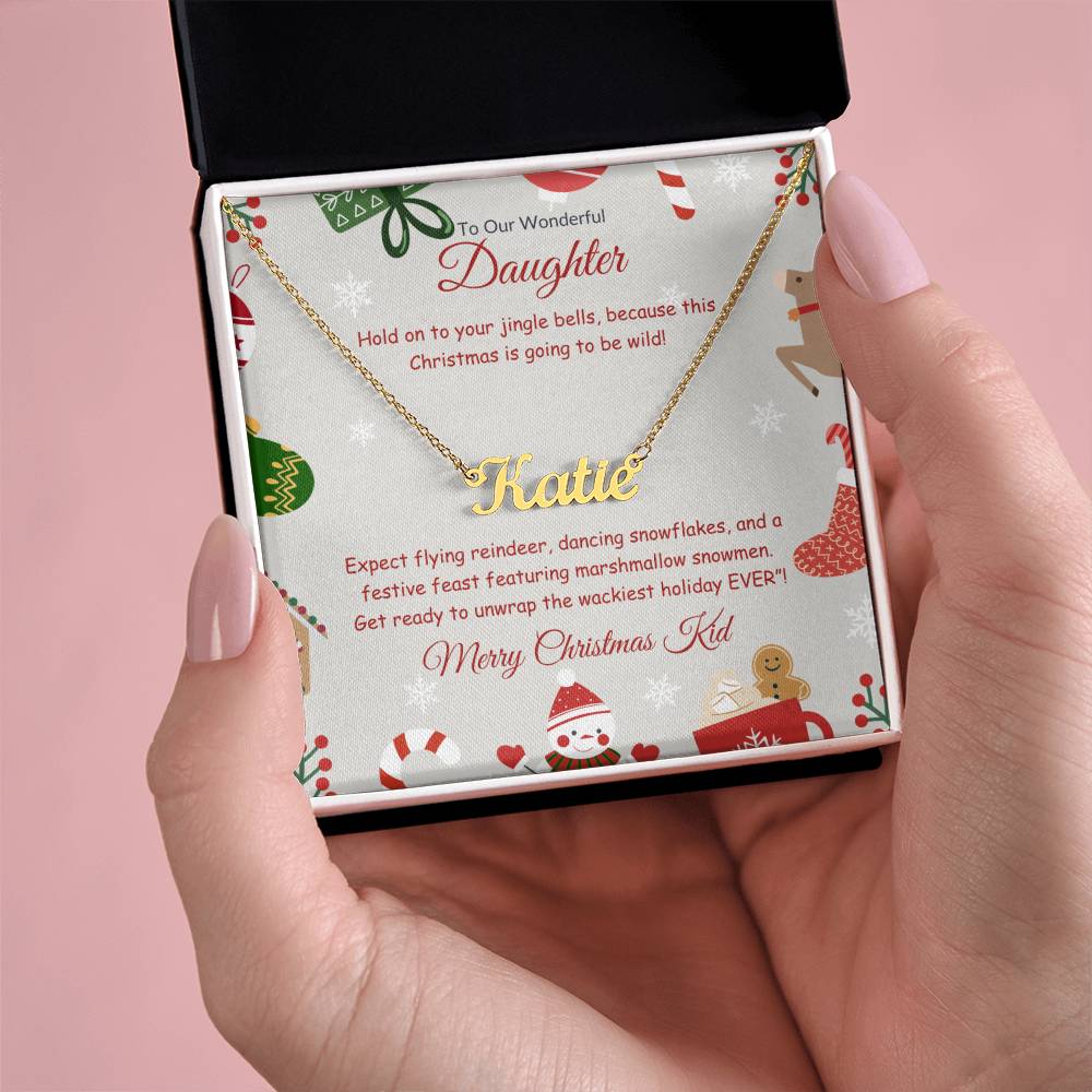 Festive and Wild Christmas- To Out Wonderful Daughter