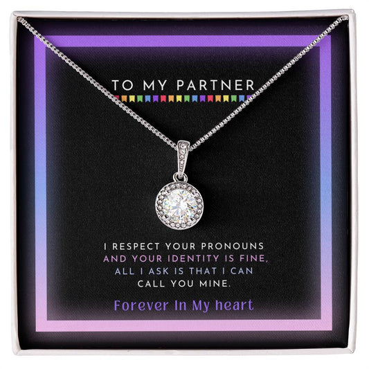 To My Partner - I Respect Your Pronouns Eternal Hope