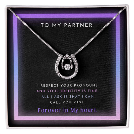 To My Partner - I Respect Your Pronouns