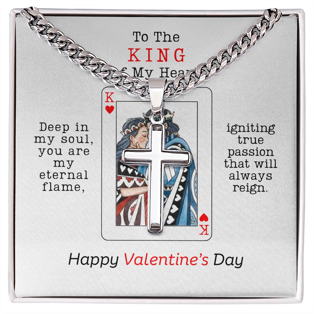 To The King Of My Heart Cross | Valentine's