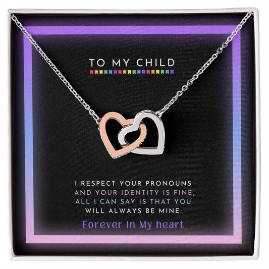 To My Child - Pronouns Interlocking Hearts