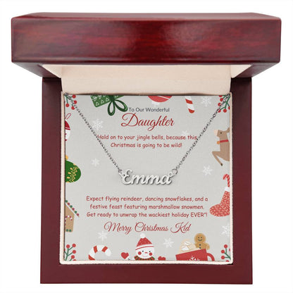 Festive and Wild Christmas- To Out Wonderful Daughter