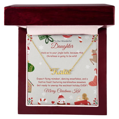 Festive and Wild Christmas- To Out Wonderful Daughter