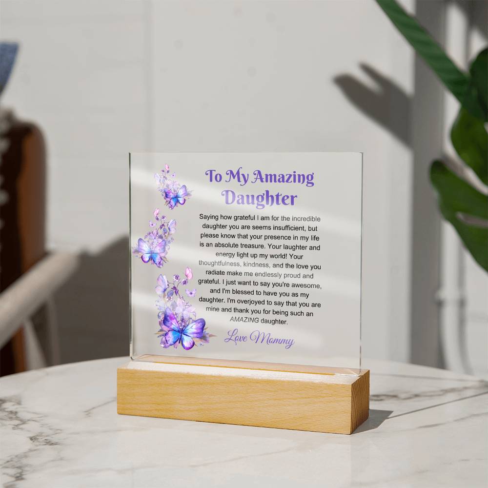 To My Amazing Daughter Plaque